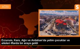 Erzurum, Kars, Ağrı ve Ardahan’da Yetim Çocuklar ve Ailelerine İftar Programı Düzenlendi